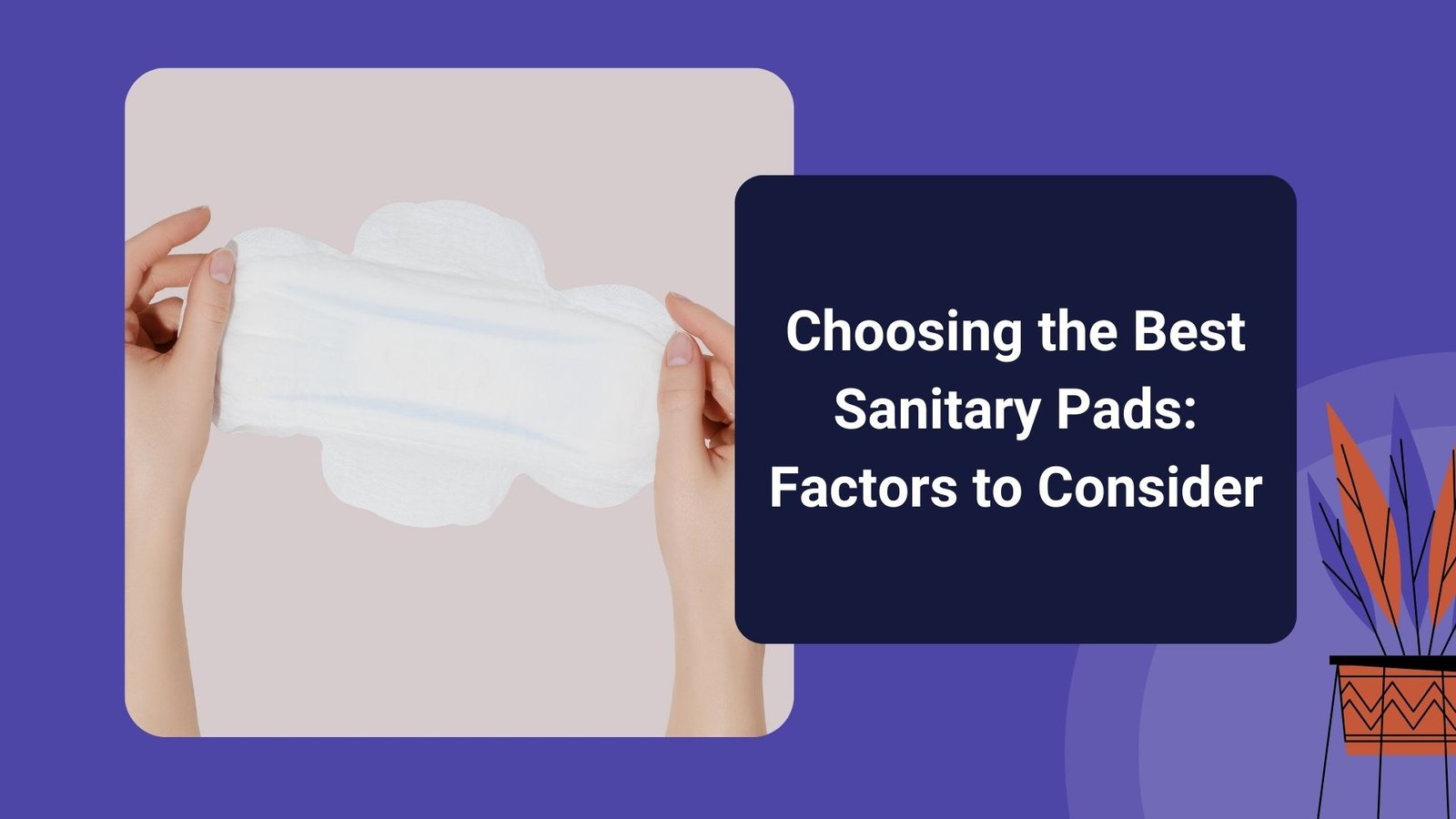 Choosing The Best Sanitary Pads