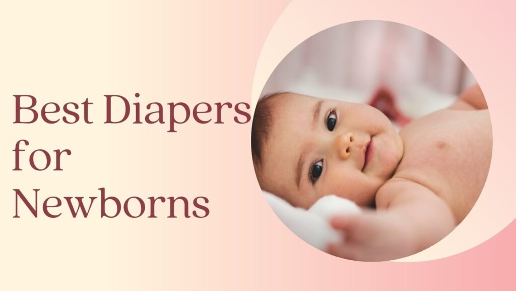 best diapers for newborns